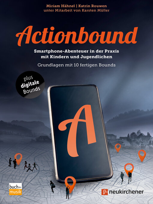 Title details for Actionbound--Smartphone-Abenteuer in der Praxis mit Kindern und Jugendlichen by Miriam Hähnel - Available